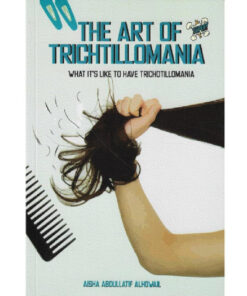 THE ART OF TRICHOTILLOMANIA